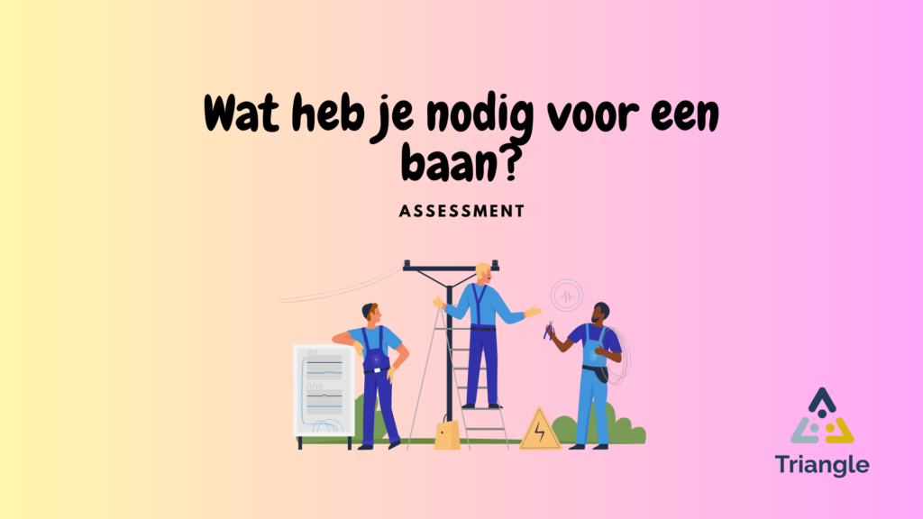 Module 4: Wat heb ik nodig voor een baan?